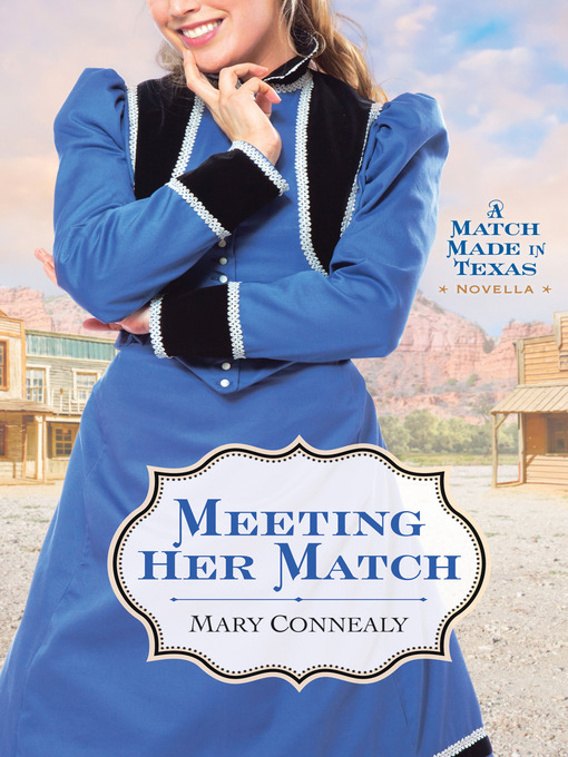 Title details for Meeting Her Match by Mary Connealy - Available